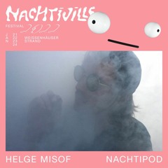 Helge Misof // Nachtipod // Pleasure at NACHTIVILLE
