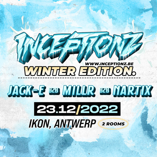 JACK-E B2B MILLR B2B NARTIX - INCEPTIONZ WINTER DJ CONTEST ENTRY