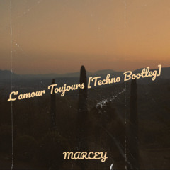 L amour Toujours (Techno Bootleg)