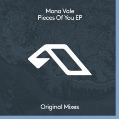 Mona Vale - Pieces Of You