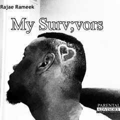 My Survivors (Prod CrookedRavenBeats)