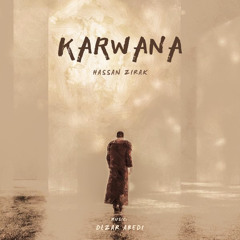 Karwana کاروان - حسن زیرک ( کُردی ) ( Hasan Zirak ) Kurdish - Dlzar abedi
