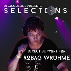 SELECTIONS LIVE! // Direct Support for ROBAG WRUHME