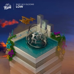 Glooms, Baby AK - low;