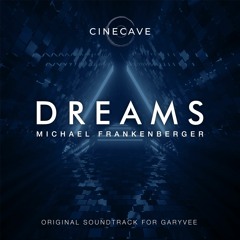 Dreams (Original Soundtrack for GaryVee)