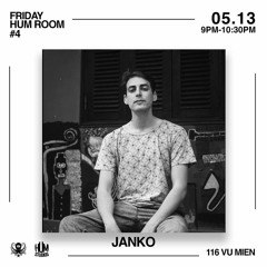 Janko X Club Room Fridays @ HUM STUDIOS 13 May 2022