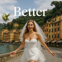 Better