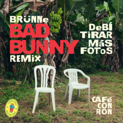 Bad Bunny - CAFé CON RON (Brünne Remix) **FILTERED FOR COPYRIGHT**