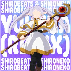 YOASOBI - Yuusha「勇者」(Shirobeats & Shiro Neko Remix) Sousou no Frieren OP