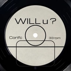 WILL u ? -DJ Hårdkiks