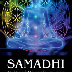 [FREE] KINDLE 🖍️ Samadhi: Unity of Consciousness and Existence (Existence - Consciou