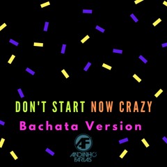 Dua Lipa - Don't Start Now (Bachata Version)