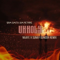 Sam Smith, Kim Petras - Unholy (NAAFE & SUNAY GÜNGÖR REMİX)