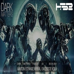 Wanton - Dark Matters Podcast 03 On HardSoundRadio-HSR