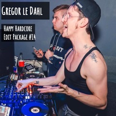 Gregor le DahL - Happy Hardcore Edit Package #14 (FREE DOWNLOAD)