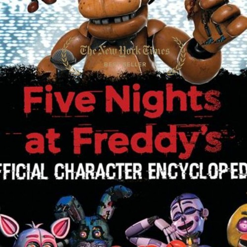 Five Nights At Freddy's Character Encyclopedia (an Afk Book