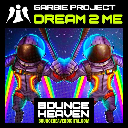 Garbie Project - Dream 2 Me - BounceHeaven.co.uk