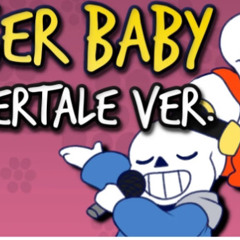Loser baby: Sans & Papyrus duet. By Djsmell.