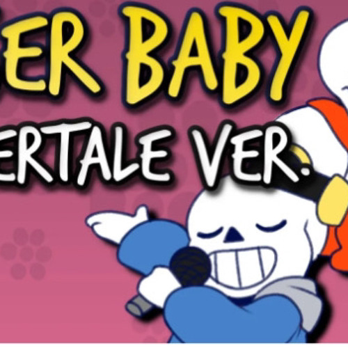 Loser baby: Sans & Papyrus duet. By Djsmell.