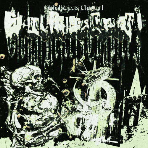 Global Rejects: Chapter I