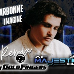 Ac.Majestic X Dj Goldfingers X Carbonne - Imagine - Remix 5A -125