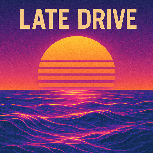Late Drive