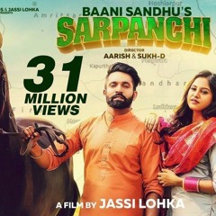 Sarpanchi - Official Music VideoBaani Sandhu Ft. Dilpreet DhillonLatest Punjabi Songs 2018