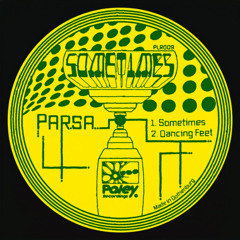 Premiere : PARSA - Sometimes (PLR009)