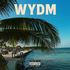 WYDM Prod by shread