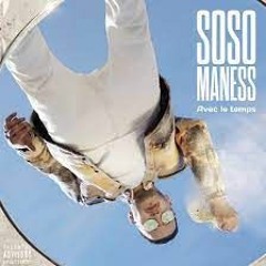 Soso Maness - Avec Le Temps Feat Thabiti, Kamikaz, Tazz