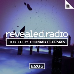 Revealed Radio 265 - Thomas Feelman