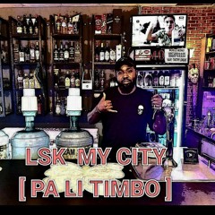 ENO D FT AJ SUPREME - LSK MY CITY [ PA LI TIMBO ] (PROD BY 107).mp3
