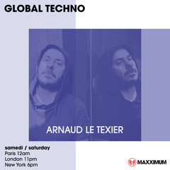 Maxximum Radio - Global Techno (April 2023) - Arnaud Le Texier