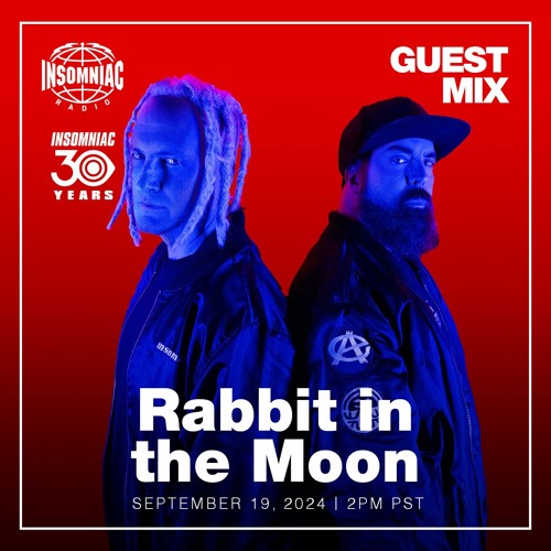INSOMNIAC RADIO RABBIT IN THE MOON TAKEOVER