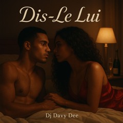 Dis-Le Lui