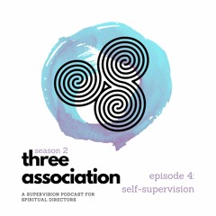 Self-Supervision - Three Association Season 2, Episode 4