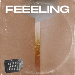Motroo,Annuki and Mdouzz - Feeling