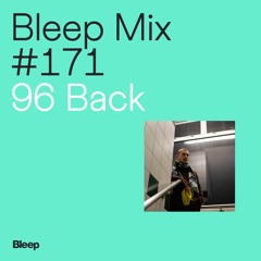 Bleep Mix #171 - 96 Back