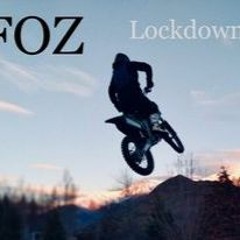 Lockdown 2021 Foz