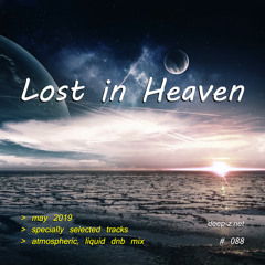 Lost In Heaven #088 (dnb mix - may 2019) Atmospheric | Liquid | Drum and Bass