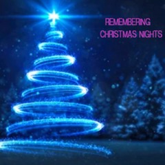 Remembering Christmas Nights