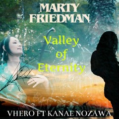 Marty Friedman - Valley Of Eternity // VHero ft Kanae Nozawa