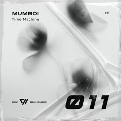 Mumboi - Time Machine [Preview]