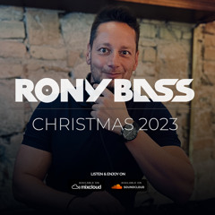 RONY BASS LIVE - "CHRISMAS EDITION 2023"