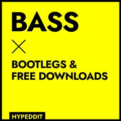 Bass Bootlegs & Free Downloads