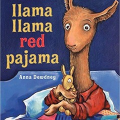 Llama Llama Red Pajama[PDF] ✔️ eBooks Llama Llama Red Pajama Full Books