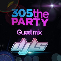 DJ LS - 305 THE PARTY RADIO GUEST MIX