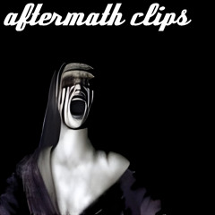AFTERMATH CLIPS w/APPA2X, BXRZEK, ISMYSTC, GAROVOSK, ILLKA & MORE