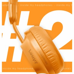 inside my headphones #2