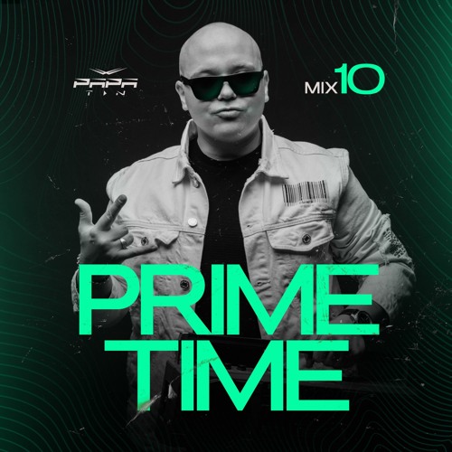 Papa Tin - Prime Time 10